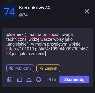 Odpowiadam komuś na Mastodonie linkując do OP niniejszego wątku. Język jest ustawiony jako „angielski”, ale oznaczenie podświetliło się na żółto. Zniknie, gdy prawidłowo ustawię polski