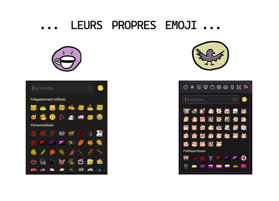 "leurs propres emoji..." on a les exemples d'emoji de eldritch.cafe et corneill.es