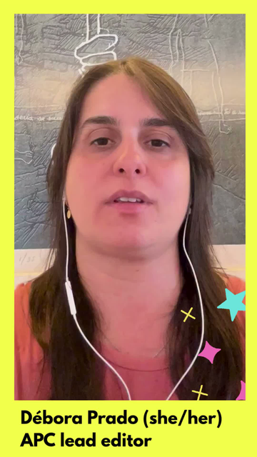 Video featuring a close up of the speaker, Débora Prado, with a text that reads: "Débora Prado (she/her), APC lead editor"