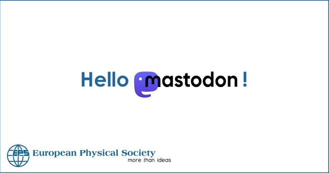 The European Physical Society and the German Physical Society are on Mastodon! Follow us: @europeanphysicalsociety and @DPGPhysik@wisskomm.social 
https://tinyurl.com/sesswd46
#physics #physik #europe #mastodon 