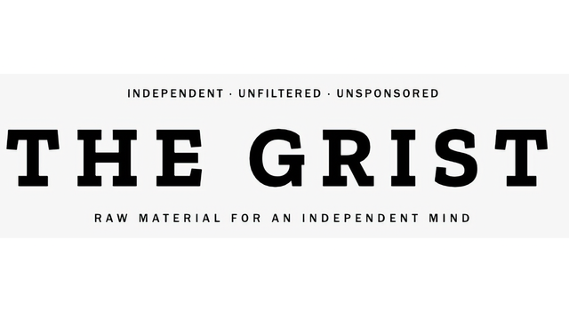 "The Grist nameplate — Independent. Unfiltered. Unsponsored