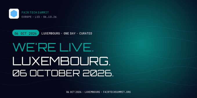 A dark navy social card matching the Fair Tech Summit Europe website. Top-left: the Fair Tech Summit hexagonal mark on a white card, with "FAIR TECH SUMMIT" in mint mono text and "EUROPE · LUX · 06.10.26" below in muted white. A mint pill reads "06 OCT 2026", followed by "LUXEMBOURG · ONE DAY · CURATED" in white. Headline in three lines: "WE'RE LIVE." in mint, then "LUXEMBOURG." and "06 OCTOBER 2026." in white. Footer line centred: "06 OCT 2026 · LUXEMBOURG · FAIRTECHSUMMIT.ORG".