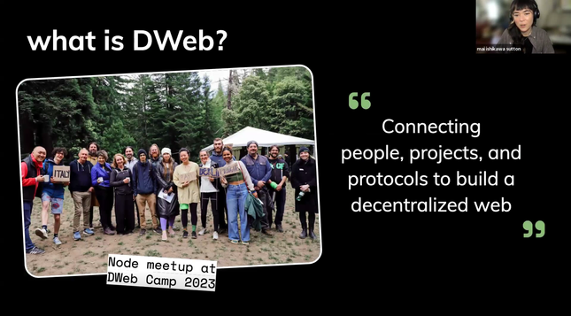 Intro slide “What is DWeb?” presented by DWeb Senior Organizer Mai Ishikawa Sutton.