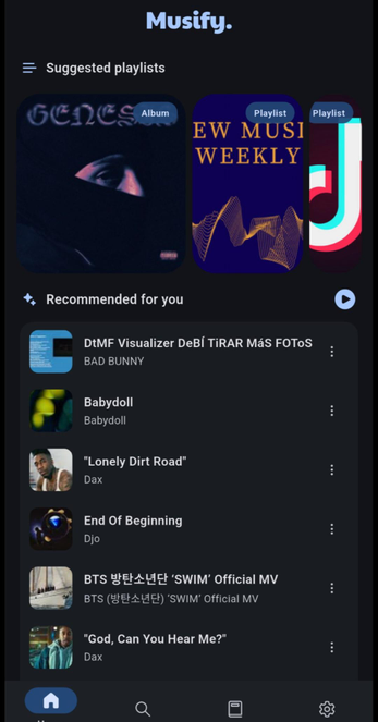 The mobile home screen interface for the "Musify" app in dark mode. A horizontal scroll at the top showcases "Suggested playlists" and album cards. Below, a "Recommended for you" feed lists tracks with small thumbnail artwork and option menus, featuring artists like Bad Bunny, Dax, Djo, and BTS. The home icon on the bottom navigation bar is active.
