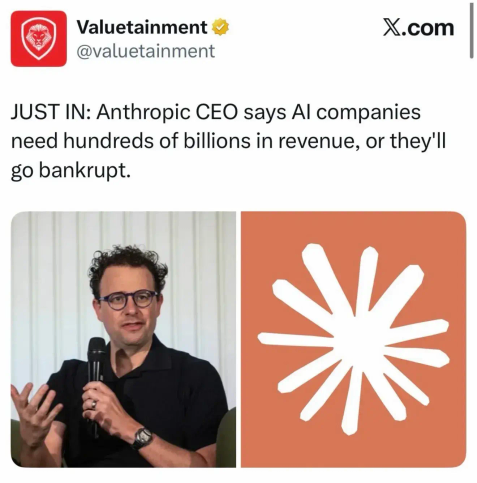 JUST IN: Anthropic CEO says AI companies need hundreds of billions in revenue, or they'll go bankrupt