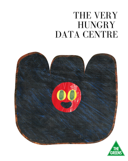 A parody of the Very Hungry Caterpillar by Eric Carle. Text reads "The Very Hungry Data Centre" and the image shows a large black-and-brown shape, like a rounded rectangle with the top divided into three 'towers', with a smiling face reminiscent of the Very Hungry Caterpillar in the middle - red with yellow and green eyes.